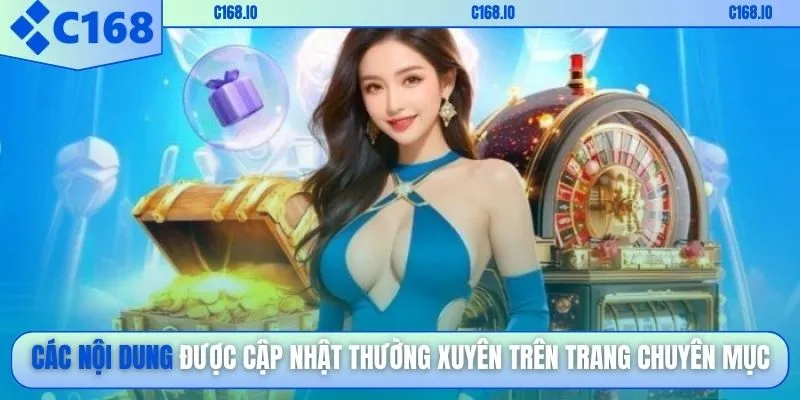 Các nội dung được cập nhật thường xuyên trên trang chuyên mục